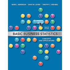Test Bank for Basic Business Statistics, 12E Mark L. Berenson 